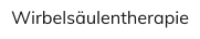 Wirbelsulentherapie