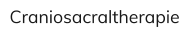 Craniosacraltherapie